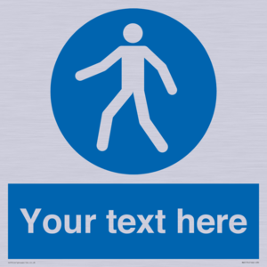 Custom Pedestrian Only Sign